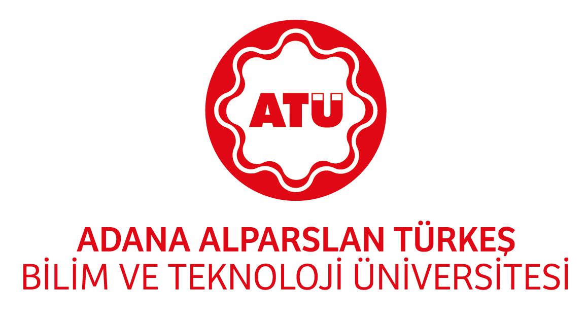 ADANA ALPARSLAN TÜRKEŞ BİLİM VE TEKNOLOJİ ÜNİVERSİTESİ